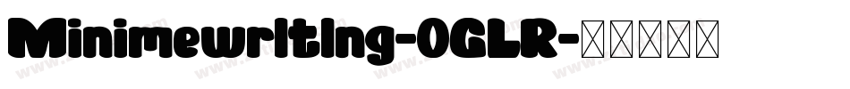 Minimewrltlng-0GLR字体转换