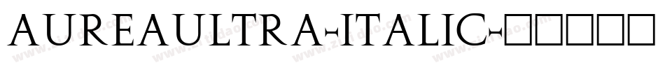 AureaUltra-Italic字体转换