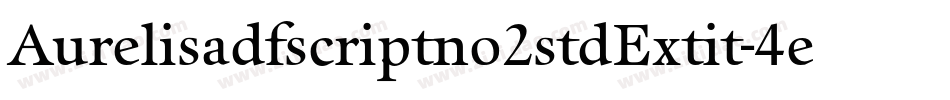 Aurelisadfscriptno2stdExtit-4eXK字体转换