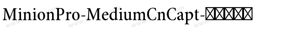 MinionPro-MediumCnCapt字体转换
