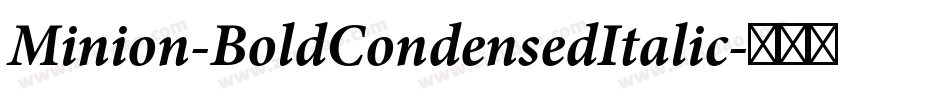 Minion-BoldCondensedItalic字体转换