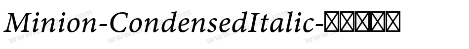 Minion-CondensedItalic字体转换