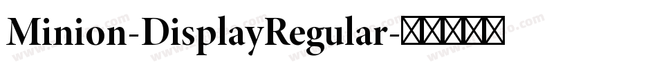 Minion-DisplayRegular字体转换