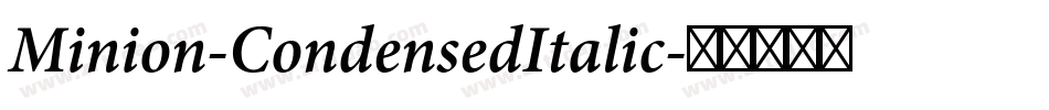 Minion-CondensedItalic字体转换