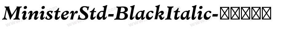 MinisterStd-BlackItalic字体转换