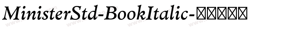 MinisterStd-BookItalic字体转换