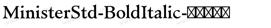 MinisterStd-BoldItalic字体转换