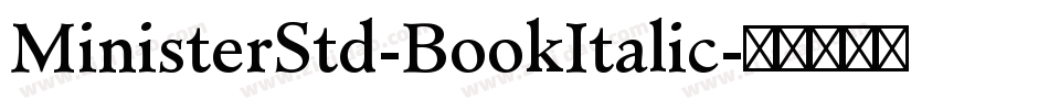MinisterStd-BookItalic字体转换
