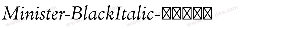 Minister-BlackItalic字体转换
