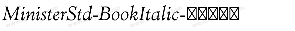 MinisterStd-BookItalic字体转换