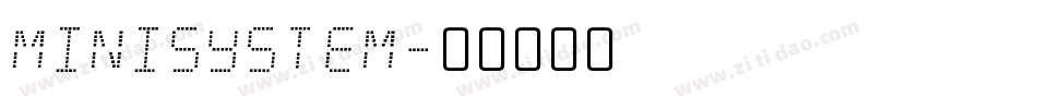 Minisystem字体转换