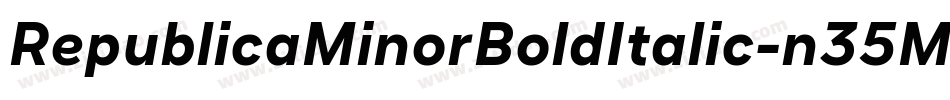 RepublicaMinorBoldItalic-n35M字体转换