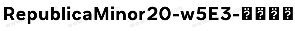 RepublicaMinor20-w5E3字体转换