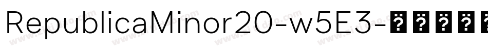 RepublicaMinor20-w5E3字体转换