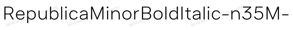 RepublicaMinorBoldItalic-n35M字体转换