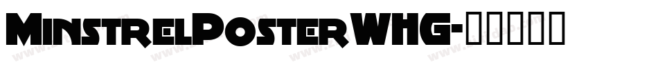MinstrelPosterWHG字体转换