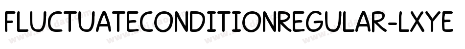 FluctuateConditionRegular-LxYE字体转换