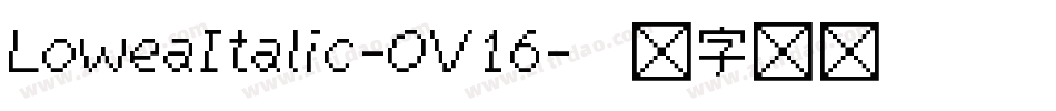LoweaItalic-OV16字体转换