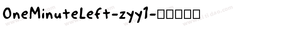OneMinuteLeft-zyy1字体转换