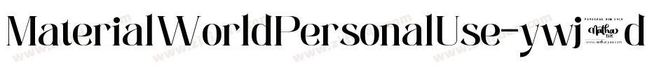 MaterialWorldPersonalUse-ywj1d字体转换