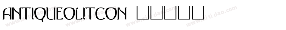 AntiqueOliTCon字体转换