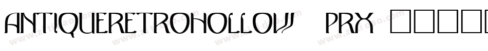 AntiqueRetroHollow-0PrX字体转换