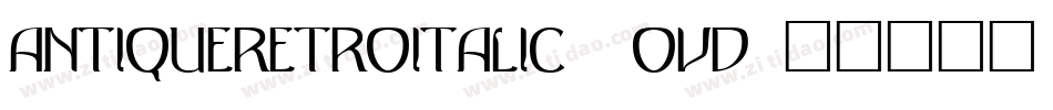 AntiqueRetroItalic-4ovD字体转换