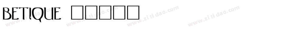 Betique字体转换
