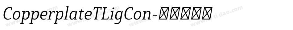 CopperplateTLigCon字体转换