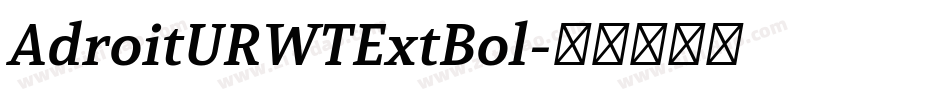 AdroitURWTExtBol字体转换