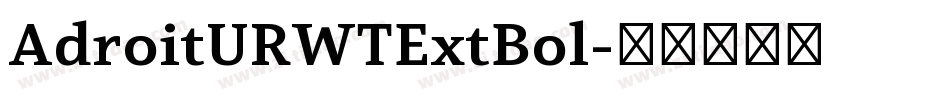 AdroitURWTExtBol字体转换