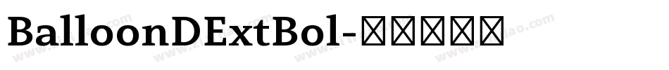 BalloonDExtBol字体转换