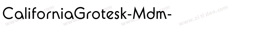 CaliforniaGrotesk-Mdm字体转换