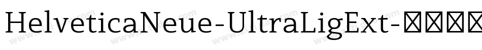 HelveticaNeue-UltraLigExt字体转换