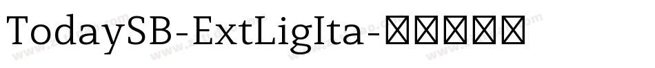 TodaySB-ExtLigIta字体转换