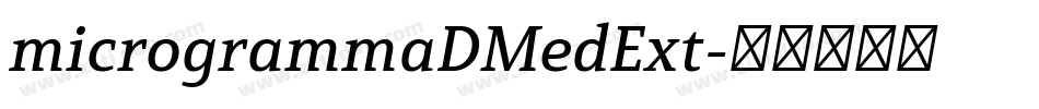 microgrammaDMedExt字体转换