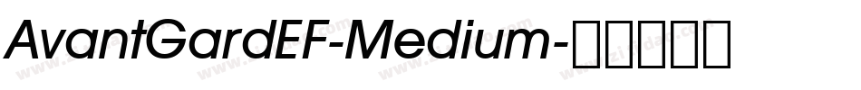 AvantGardEF-Medium字体转换
