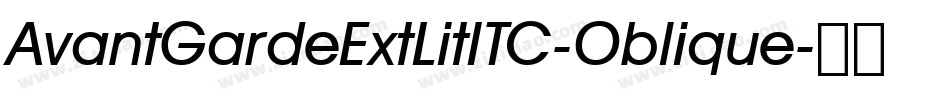 AvantGardeExtLitITC-Oblique字体转换