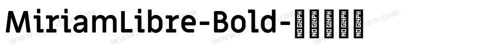 MiriamLibre-Bold字体转换