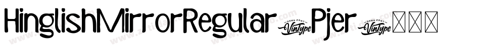 HinglishMirrorRegular-Pjer字体转换
