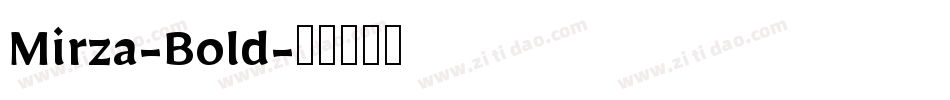 Mirza-Bold字体转换