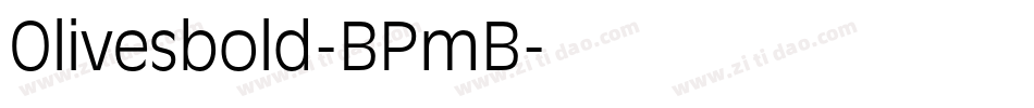 Olivesbold-BPmB字体转换