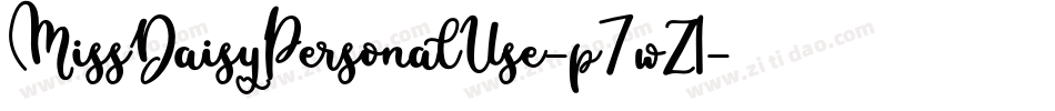 MissDaisyPersonalUse-p7wZ1字体转换 MissDaisyPersonalUse-p7wZ1字体转换
