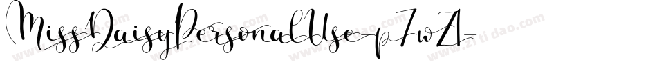 MissDaisyPersonalUse-p7wZ1字体转换 MissDaisyPersonalUse-p7wZ1字体转换
