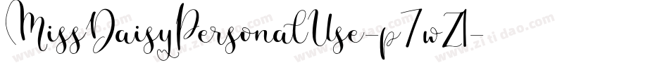 MissDaisyPersonalUse-p7wZ1字体转换 MissDaisyPersonalUse-p7wZ1字体转换