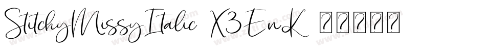 StitchyMissyItalic-X3EnK字体转换