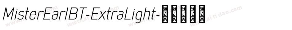 MisterEarlBT-ExtraLight字体转换