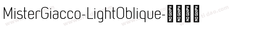 MisterGiacco-LightOblique字体转换