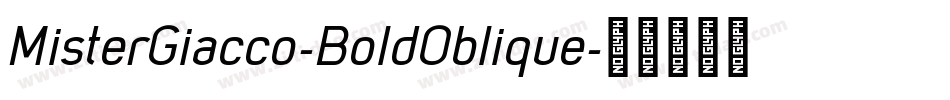 MisterGiacco-BoldOblique字体转换