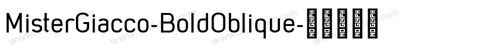 MisterGiacco-BoldOblique字体转换